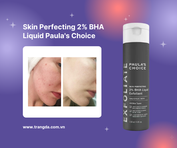 AHA và BHA là gì? Skin Perfecting 2% BHA Liquid Paula's Choice