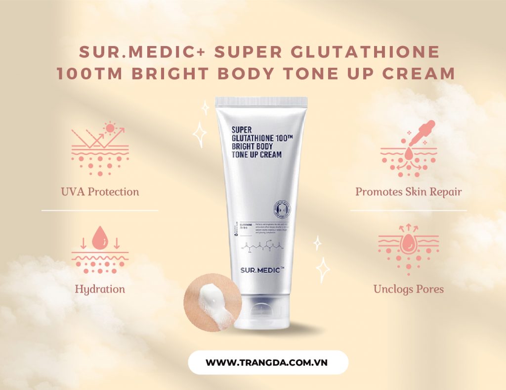 Review Kem Dưỡng Trắng Da Body Nâng Tông Sur.Medic+ Super Glutathione 100TM Bright Body Tone Up Cream 