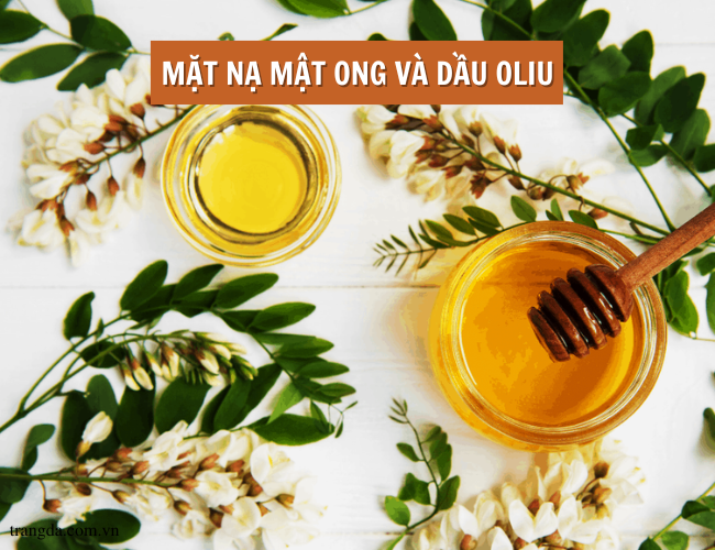 Làm đẹp da bằng mật ong + dầu oliu