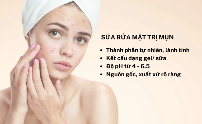 Tiêu chí lựa chọn sữa rửa mặt trị mụn.