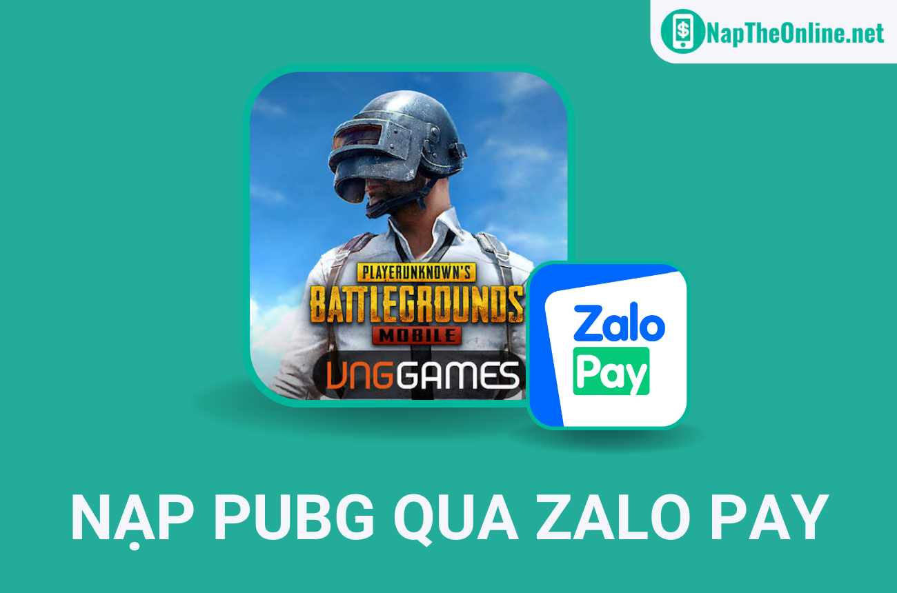 Hướng dẫn nạp UC PUBG Mobile qua ZaloPay nhanh chóng và đơn giản