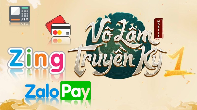 Nạp thẻ Võ Lâm Truyền Kỳ 1 Mobile uy tín và đơn giản