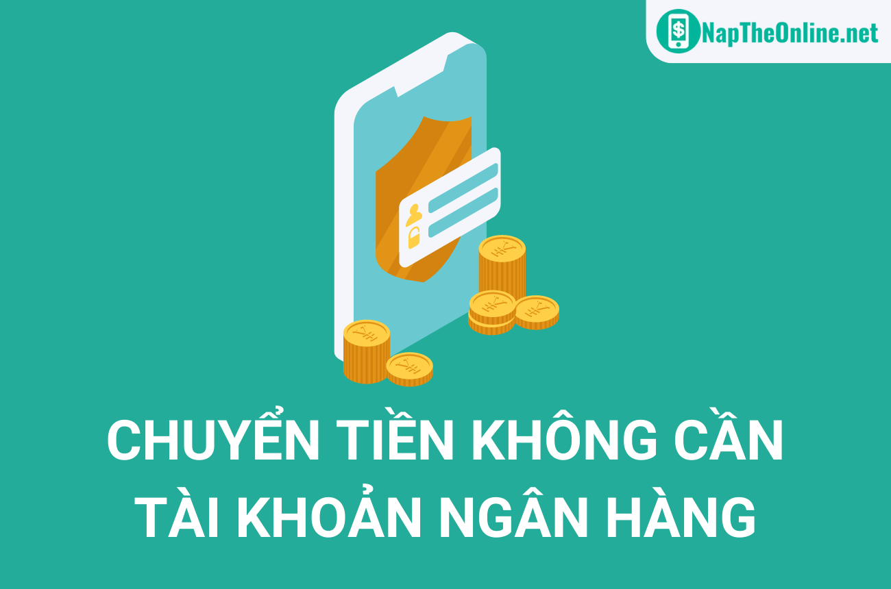 Mách bạn 4 cách chuyển tiền không cần tài khoản ngân hàng