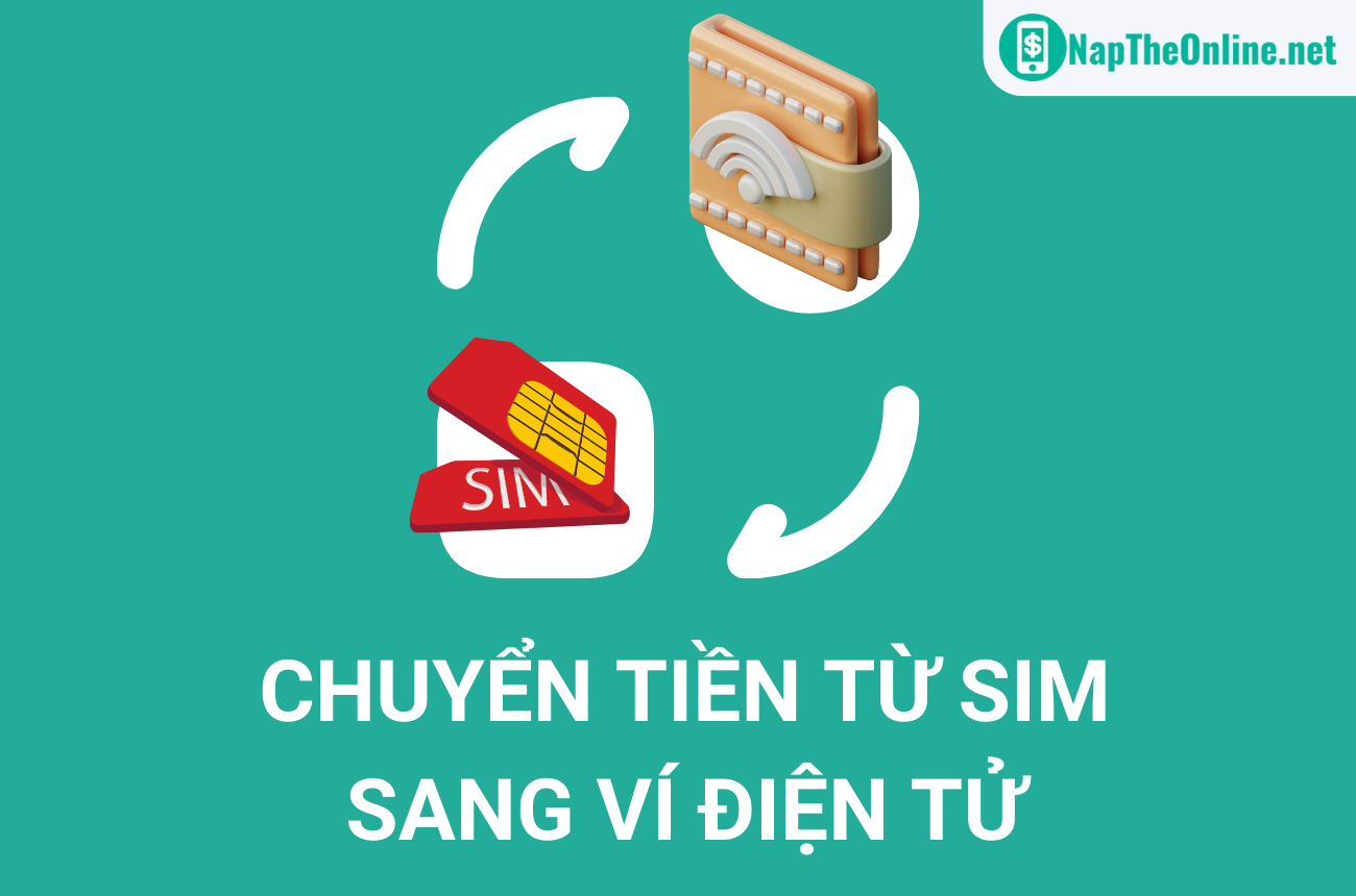 Hướng dẫn cách chuyển tiền từ sim sang ví điện tử đơn giản