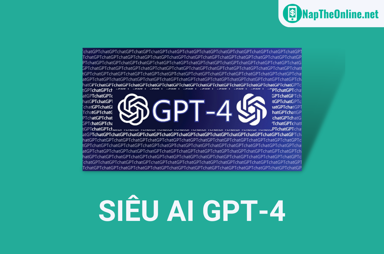 OpenAI cho ra mắt siêu AI GPT-4