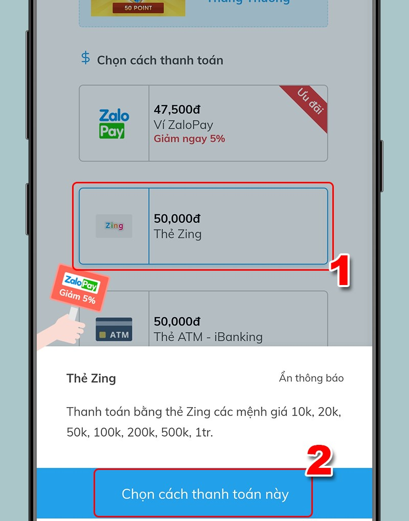Nhấn Chọn cách thanh toán này trong mục Thẻ Zing