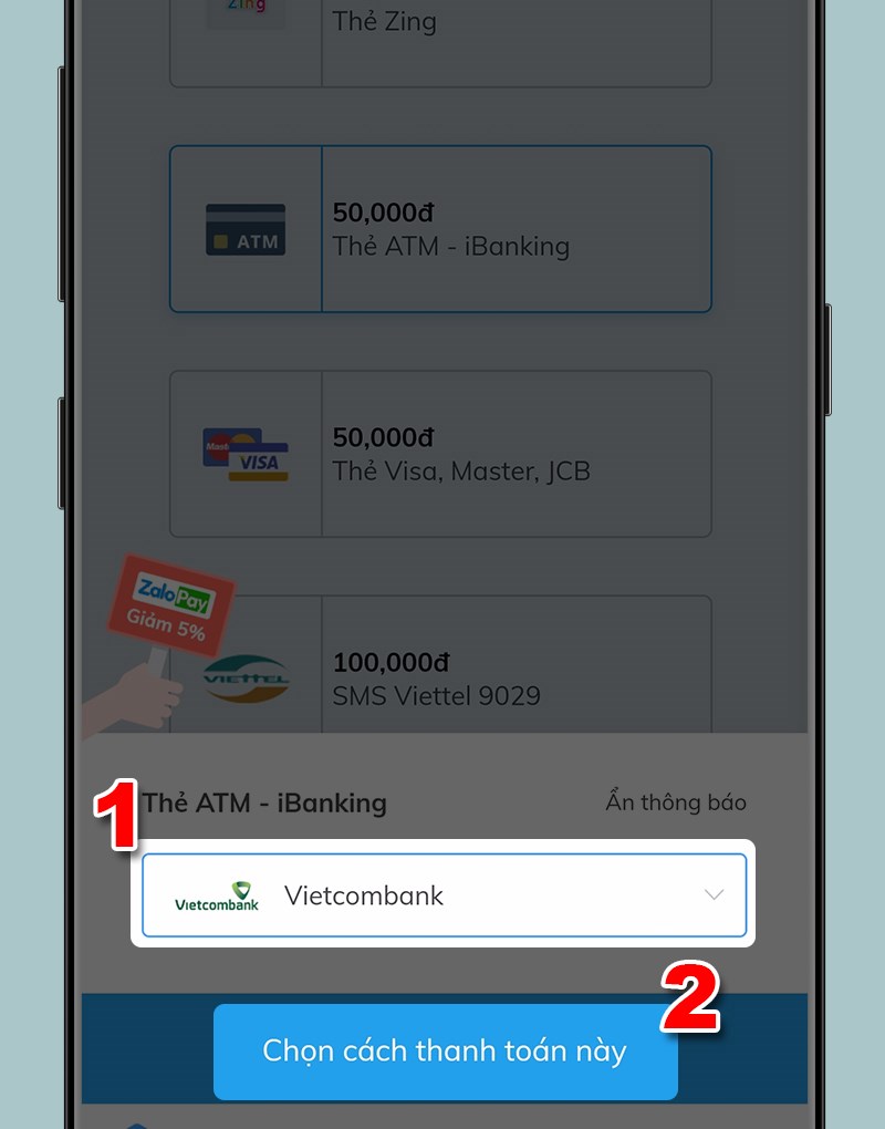Chọn ngân hàng và tiếp tục nhấn vào Chọn cách thanh toán này