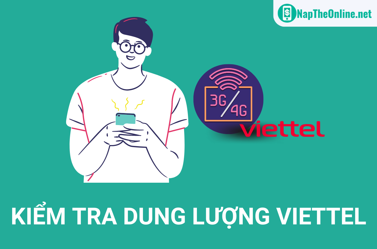 Cách kiểm tra dung lượng Viettel còn lại siêu đơn giản, nhanh chóng