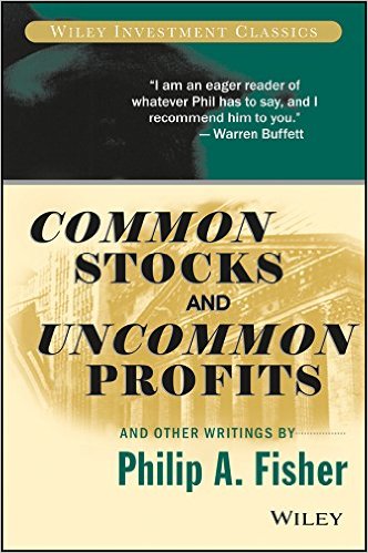 COMMON STOCKS AND UNCOMMON PROFITS – PHILIP A. FISHER