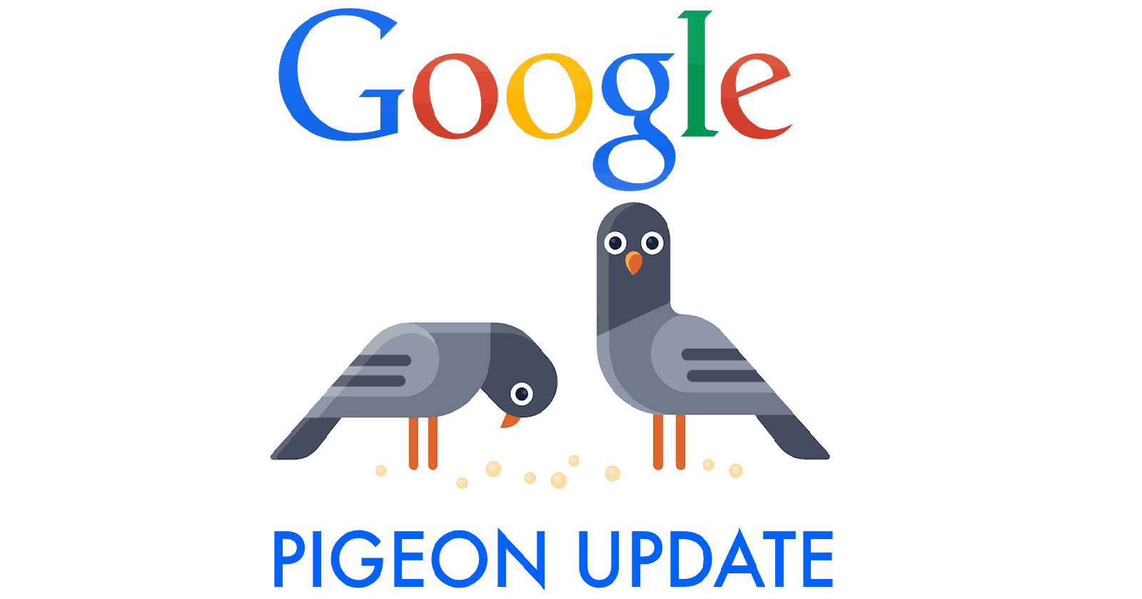 Google Pigeon là gì? Cách tăng thứ hạng với Google Pigeon