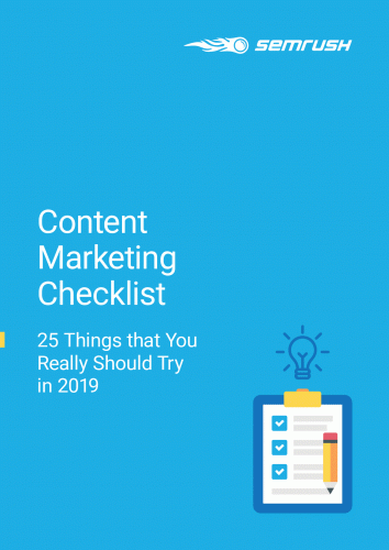 Content Marketing Checklist – 25 Things that You Really Should Try in 2019