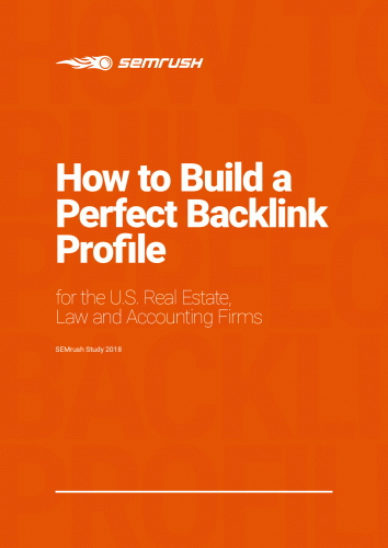 How to Build a Perfect Backlink Profile for the U.S. Real Estate, Law and Accounting Firms
