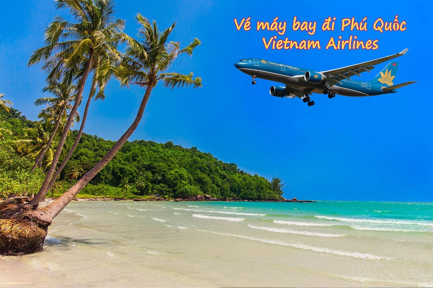 Vé máy bay đi Phú Quốc của Vietnam Airline cung cấp nhiều chuyến bay mỗi ngày với nhiều ưu đãi giá vé hấp dẫn.