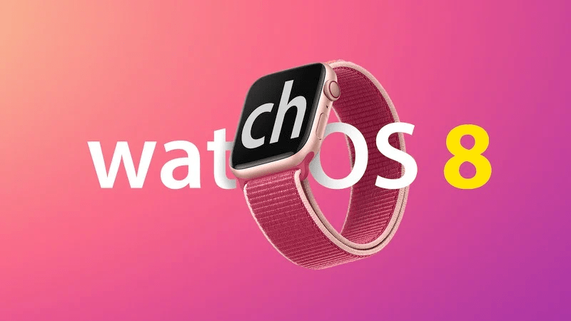 Apple cung cấp bản Beta lần thứ tư của watchOS 8 cho các nhà phát triển