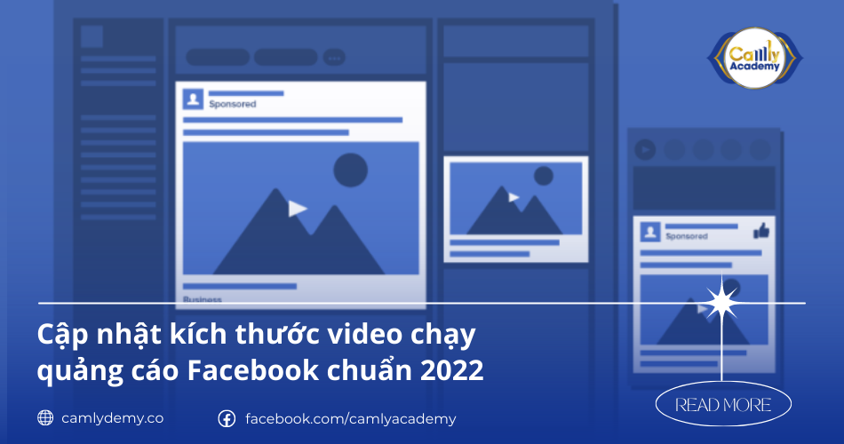 Cập nhật kích thước video chạy quảng cáo Facebook chuẩn 2022