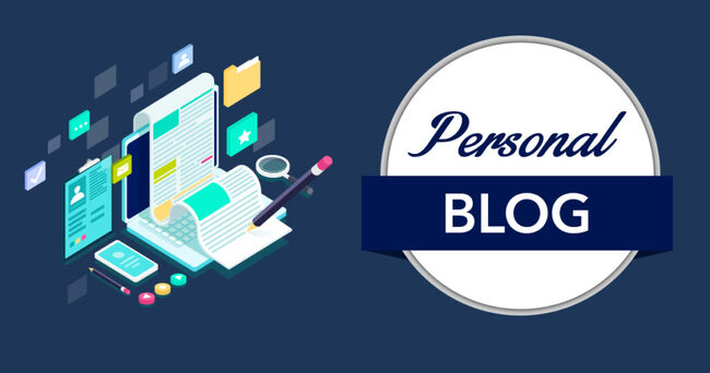 Personal blog là gì? Những lợi ích khi tạo personal blog