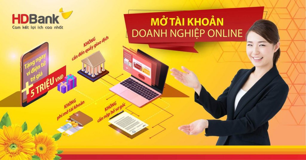 Thủ tục mở tài khoản doanh nghiệp online tại ngân hàng HDBank