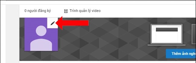 hướng dẫn cập nhật ảnh đại diện trong cách tạo kênh youtube