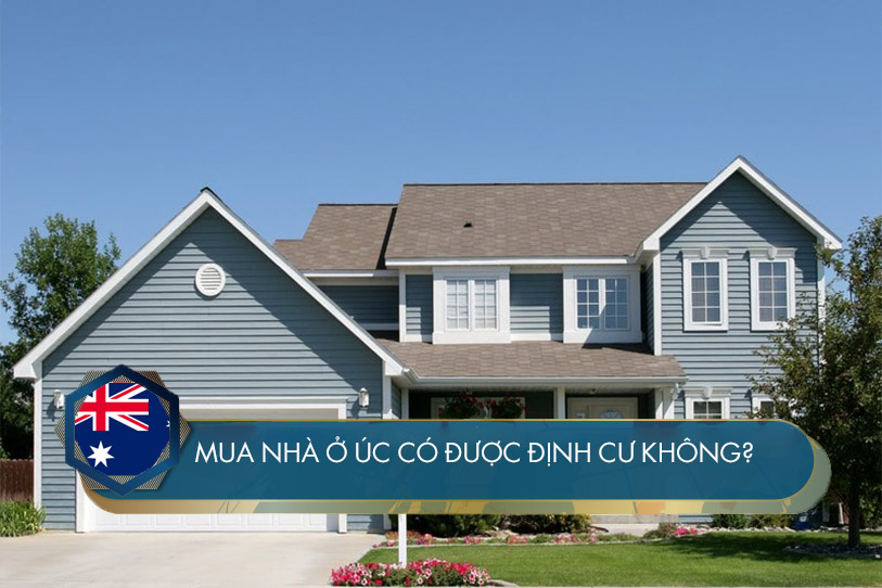 Mua nhà định cư ở Úc có được không? Giá mua nhà bao nhiêu?