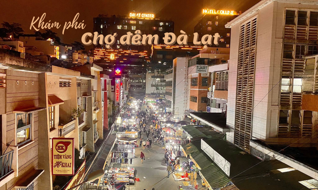 Khám phá chợ đêm Đà Lạt nằm ở vị trí trung tâm thành phố 