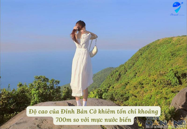 Độ cao của Đỉnh Bàn Cờ khiêm tốn chỉ khoảng 700m so với mực nước biển