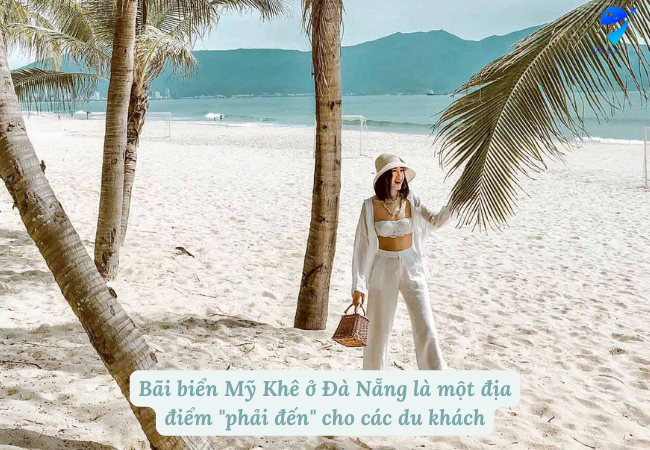 Bãi biển Mỹ Khê ở Đà Nẵng là một địa điểm "phải đến" cho các du khách