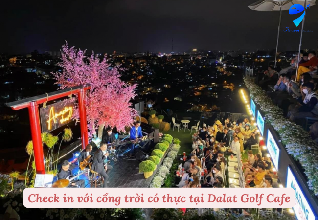 Check in với cổng trời có thực tại Dalat Golf Cafe
