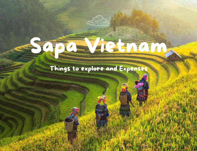 Sapa Vietnam: A Complete Travel Guide