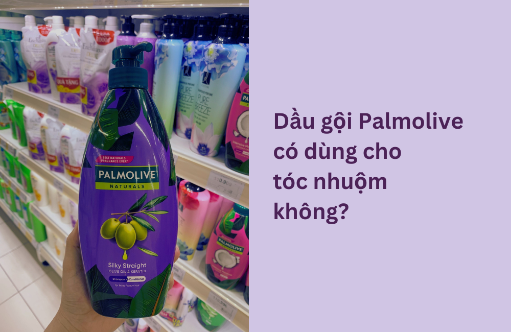 Dầu gội Palmolive có dùng cho tóc tẩy nhuộm được không?